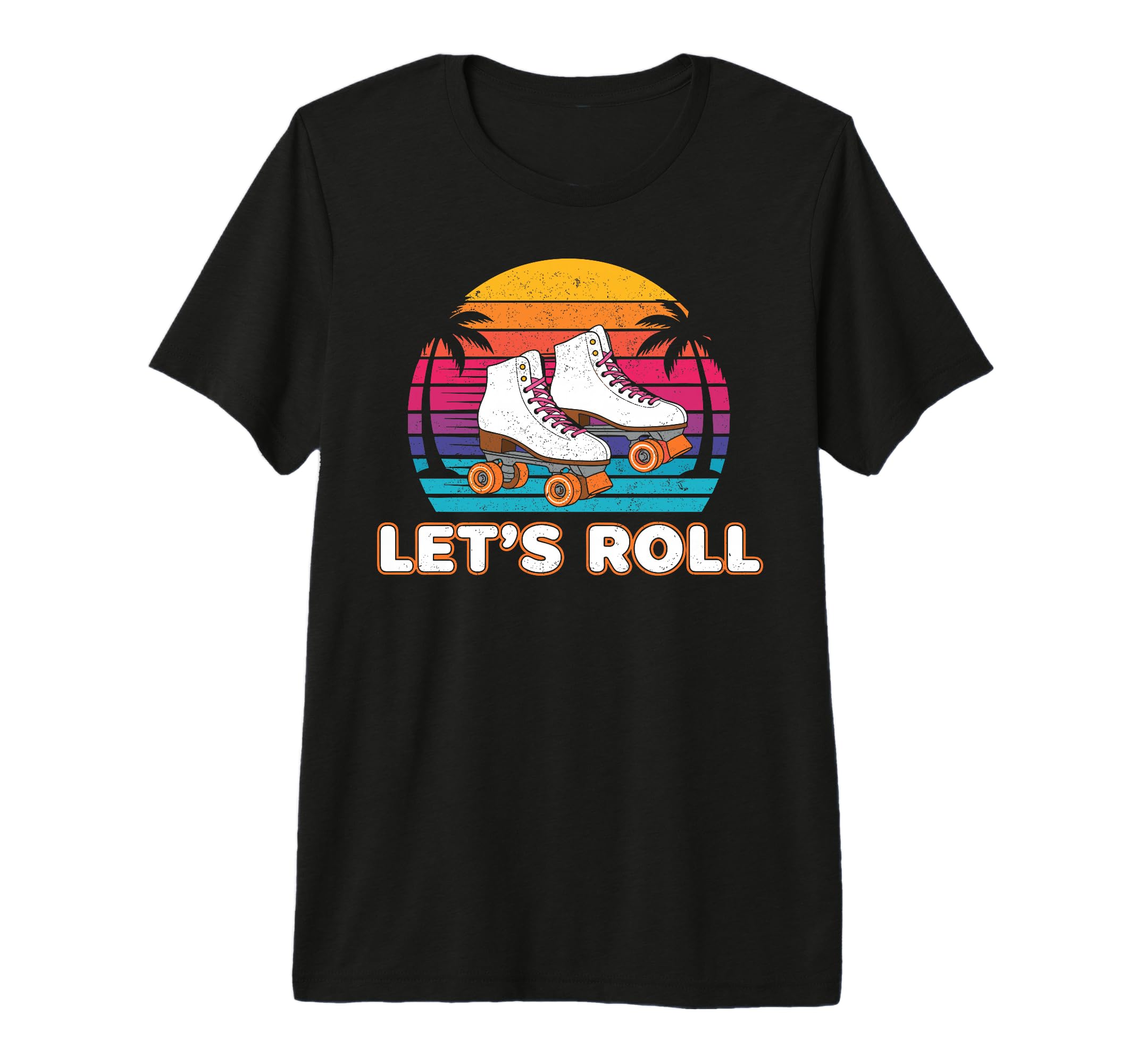 Palm Trees Lets Roll Quad Roller Skates T-Shirt - Streetwear Style Unisex - T-Shirt, Sweatshirt, Hoodie