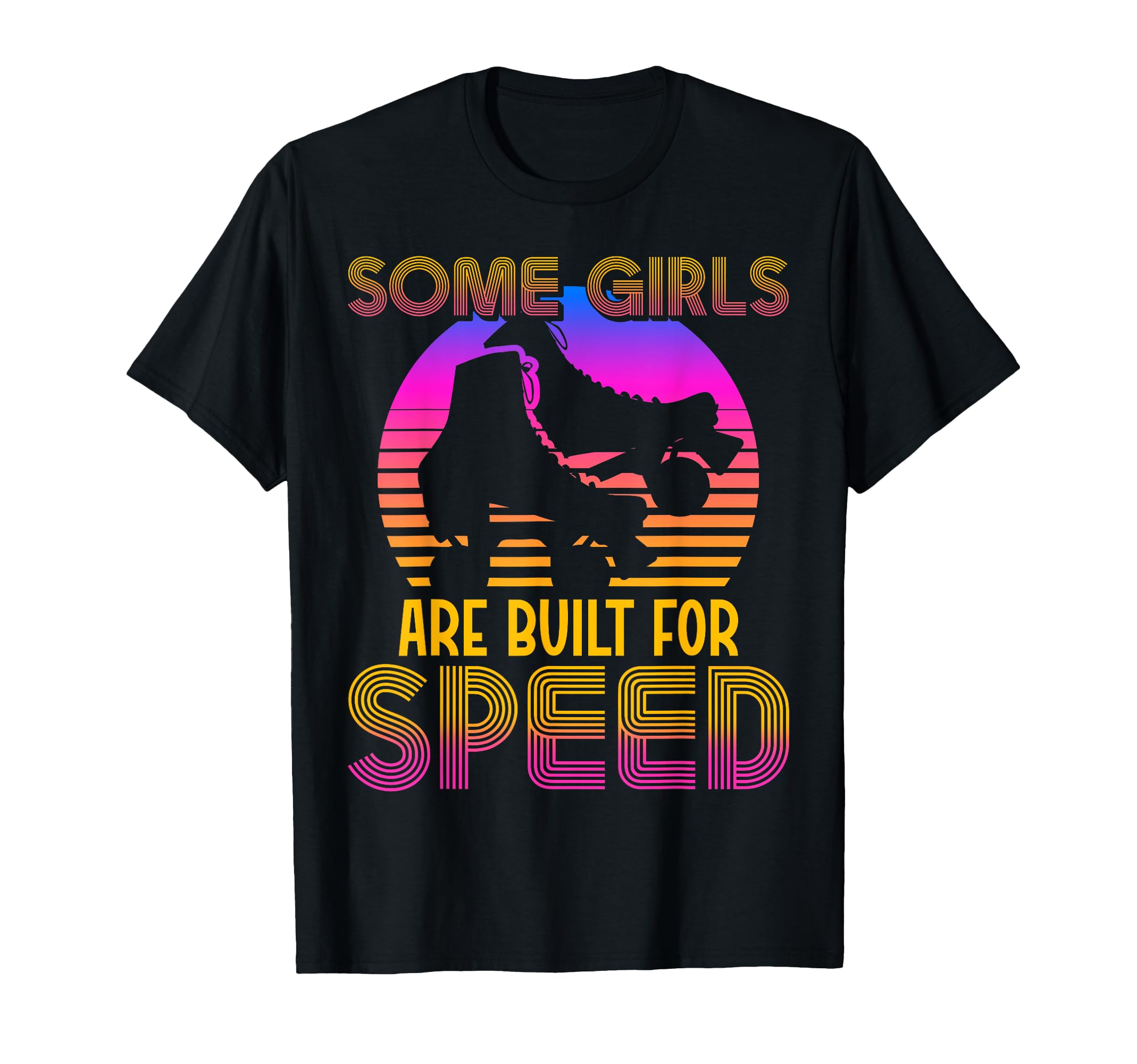 Roller Skating Skate 1970S Some Are T-Shirt - Unique Graphic for Adults - T-Shirt, Sweatshirt, Hoodie