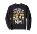 Im Ice Hockey Goalkeeper Mimi Sweatshirt - Aesthetic Graphic for Adults - T-Shirt, Sweatshirt, Hoodie