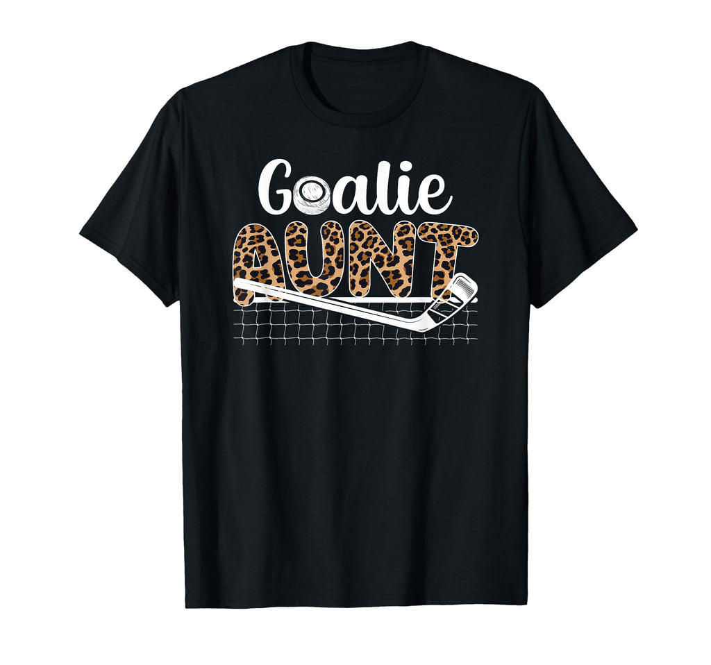Ice Hockey Goalie Aunt Hockey Keeper Aunt T-Shirt - Trendy Graphic Unisex - T-Shirt, Sweatshirt, Hoodie