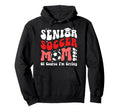 Proud Soccer Senior Mom 2026 Soccer Hoodie - Streetwear Style Unisex - T-Shirt, Sweatshirt, Hoodie
