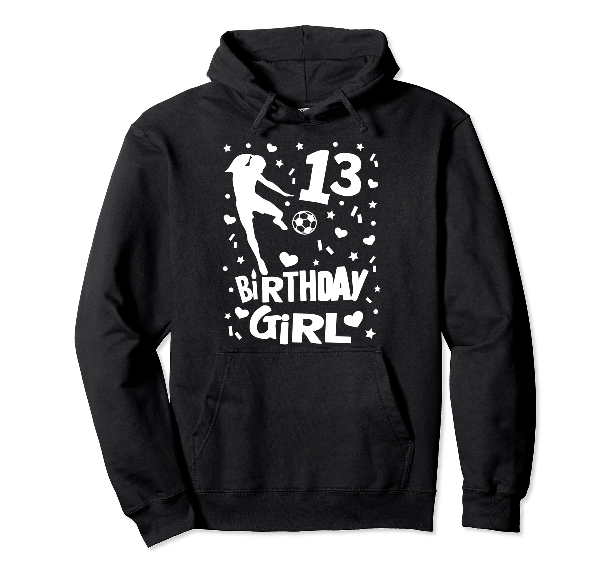 13Th Birthday Soccer Player Gift 13 Year Old Hoodie - Graphic Print Unisex - T-Shirt, Sweatshirt, Hoodie