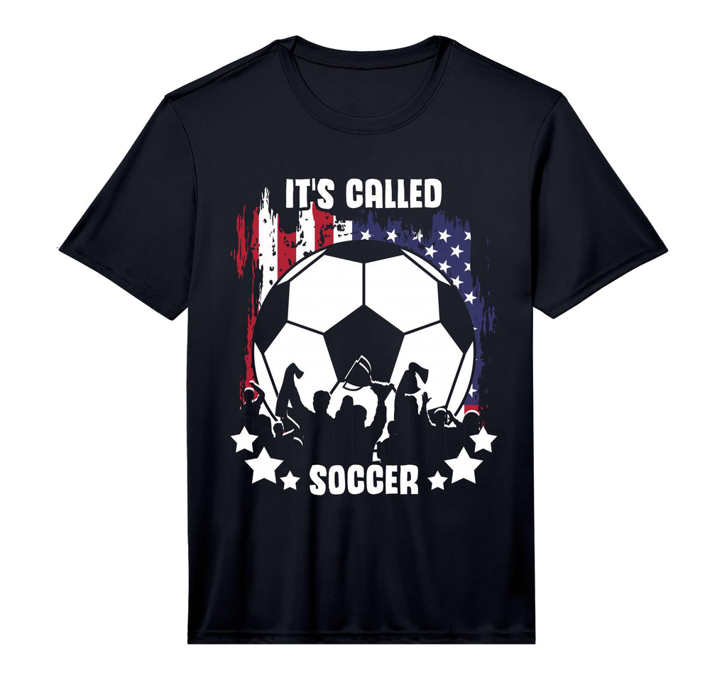 Mens Its Called Soccer Not Football T-Shirt - Graphic Print Men Women - T-Shirt, Sweatshirt, Hoodie