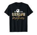 Senior Brother Graduation Football T-Shirt - Fun Novelty Design for Adults - T-Shirt, Sweatshirt, Hoodie