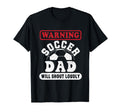 Warning Soccer Dad Will Shout T-Shirt - Aesthetic Graphic for Adults - T-Shirt, Sweatshirt, Hoodie