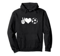 Soccer Peace Love Soccer Player Hoodie - Casual Everyday Wear for Adults - T-Shirt, Sweatshirt, Hoodie