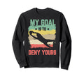My Goal Is To Deny Yours Soccer Sweatshirt - Custom Art Print Unisex - T-Shirt, Sweatshirt, Hoodie