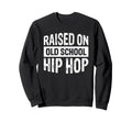 Old School Hip Hop 90S Music Rap Sweatshirt - Graphic Print for Adults - T-Shirt, Sweatshirt, Hoodie
