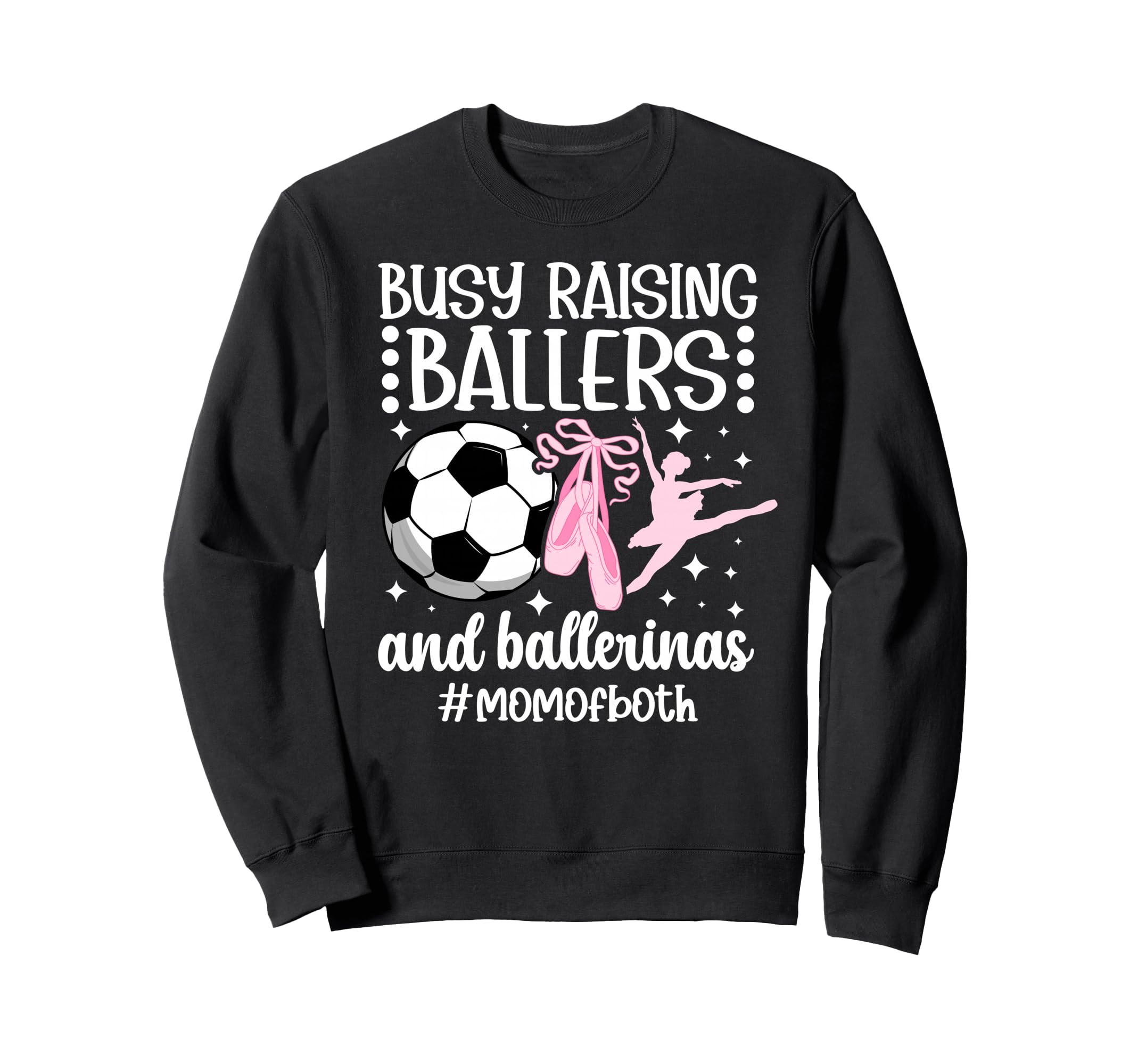 Mom Both Dance And Soccer Mom Sweatshirt - Aesthetic Graphic for Adults - T-Shirt, Sweatshirt, Hoodie