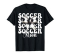 Soccer Mom Soccer Mama Mothers Day T-Shirt - Casual Everyday Wear Unisex - T-Shirt, Sweatshirt, Hoodie