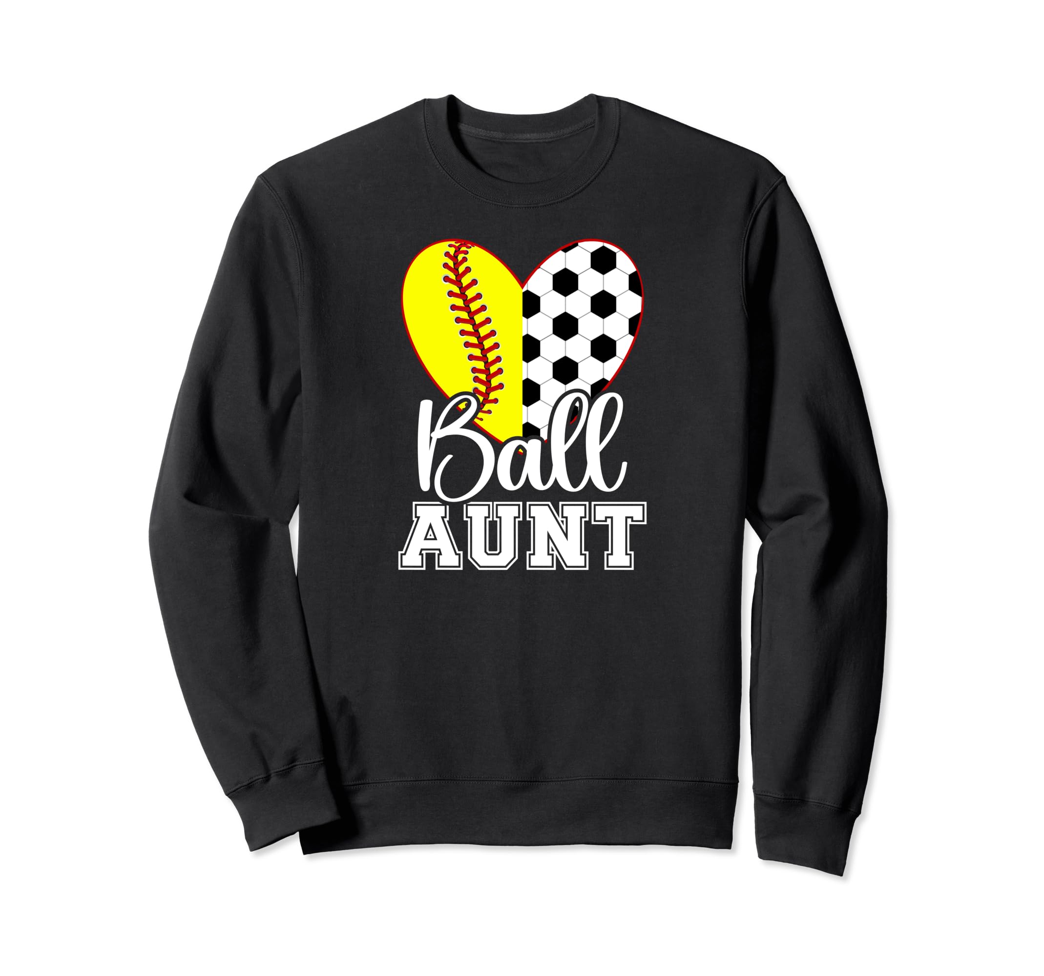 Ball Aunt Heart Soccer Softball Aunt Sweatshirt - Graphic Print for Adults - T-Shirt, Sweatshirt, Hoodie