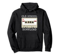 Original Old School Music Download Tape Hoodie - Streetwear Style Unisex - T-Shirt, Sweatshirt, Hoodie