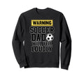 Soccer Dad Will Yell Loudly Football Sweatshirt - Graphic Print Men Women - T-Shirt, Sweatshirt, Hoodie
