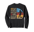 Soccer Soccer Dad Soccer Player Sweatshirt - Fun Novelty Design Men Women - T-Shirt, Sweatshirt, Hoodie