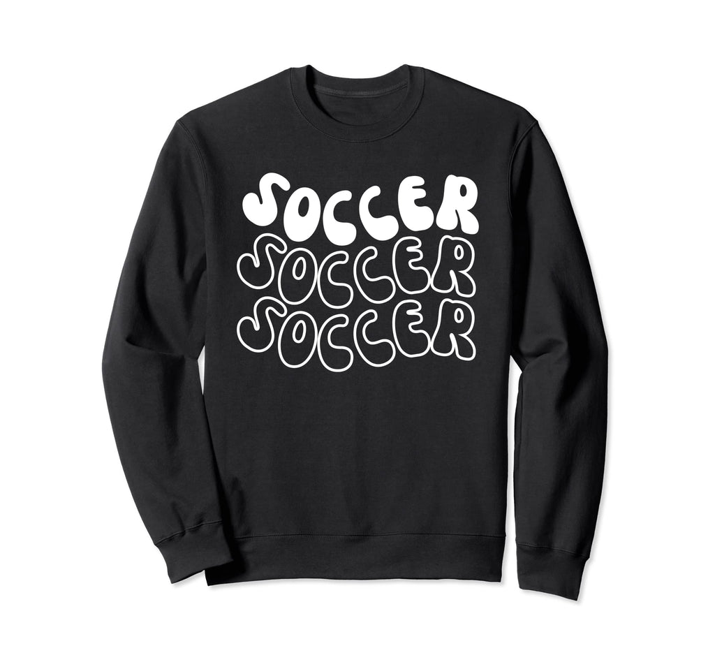 Soccer Favorite Sport Trendy Vibes Sweatshirt - Novelty Apparel Men Women - T-Shirt, Sweatshirt, Hoodie