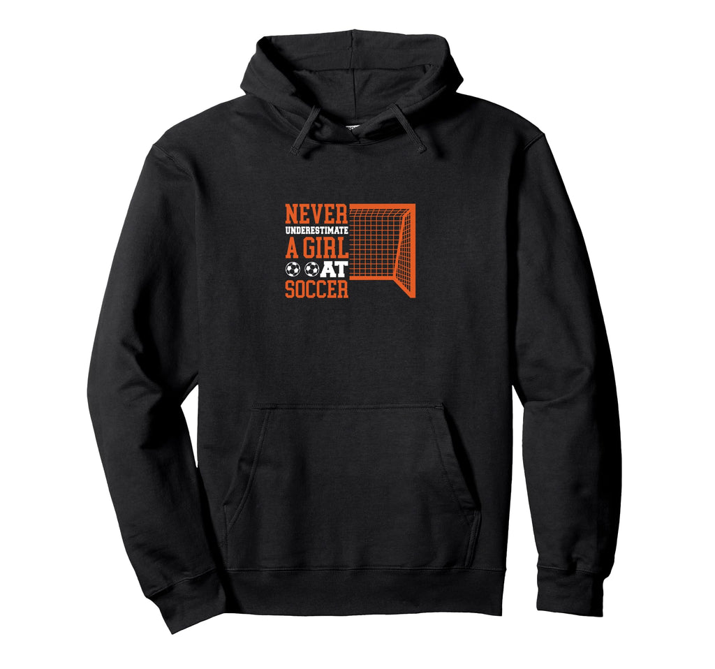 Sport Funny Never Underestimate Soccer Hoodie - Streetwear Style Men Women - T-Shirt, Sweatshirt, Hoodie
