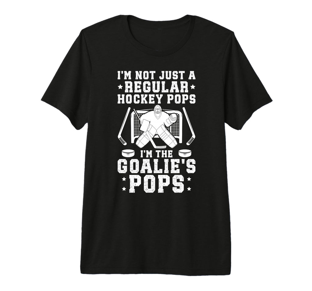 Mens Im Hockey Goalie Pops Ice Hockey T-Shirt - Custom Art Print Men Women - T-Shirt, Sweatshirt, Hoodie
