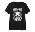 Mens Im Hockey Goalie Pops Ice Hockey T-Shirt - Custom Art Print Men Women - T-Shirt, Sweatshirt, Hoodie