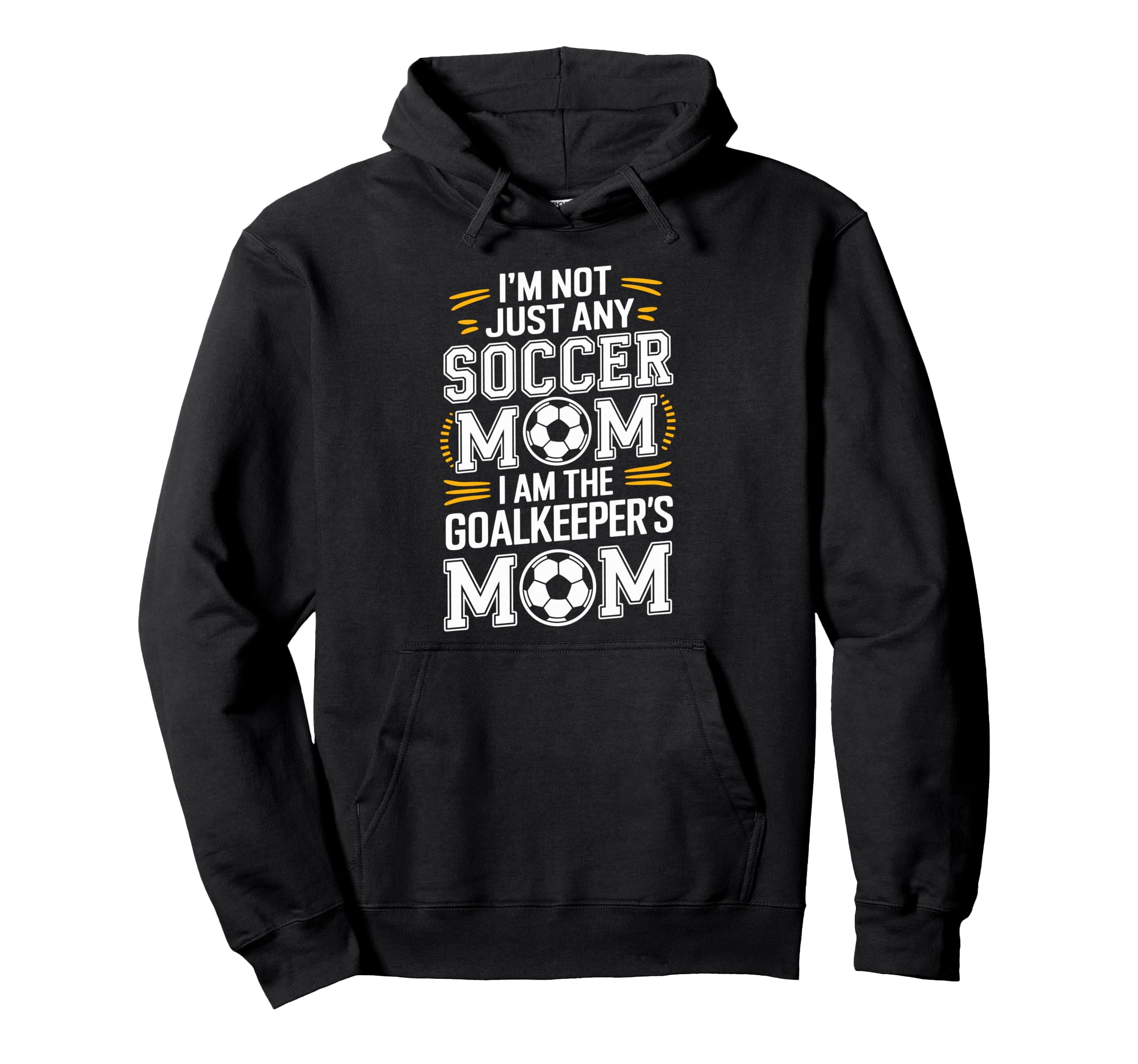 I Am Goalkeepers Mom Soccer Game Player Hoodie - Minimalist Print Unisex - T-Shirt, Sweatshirt, Hoodie