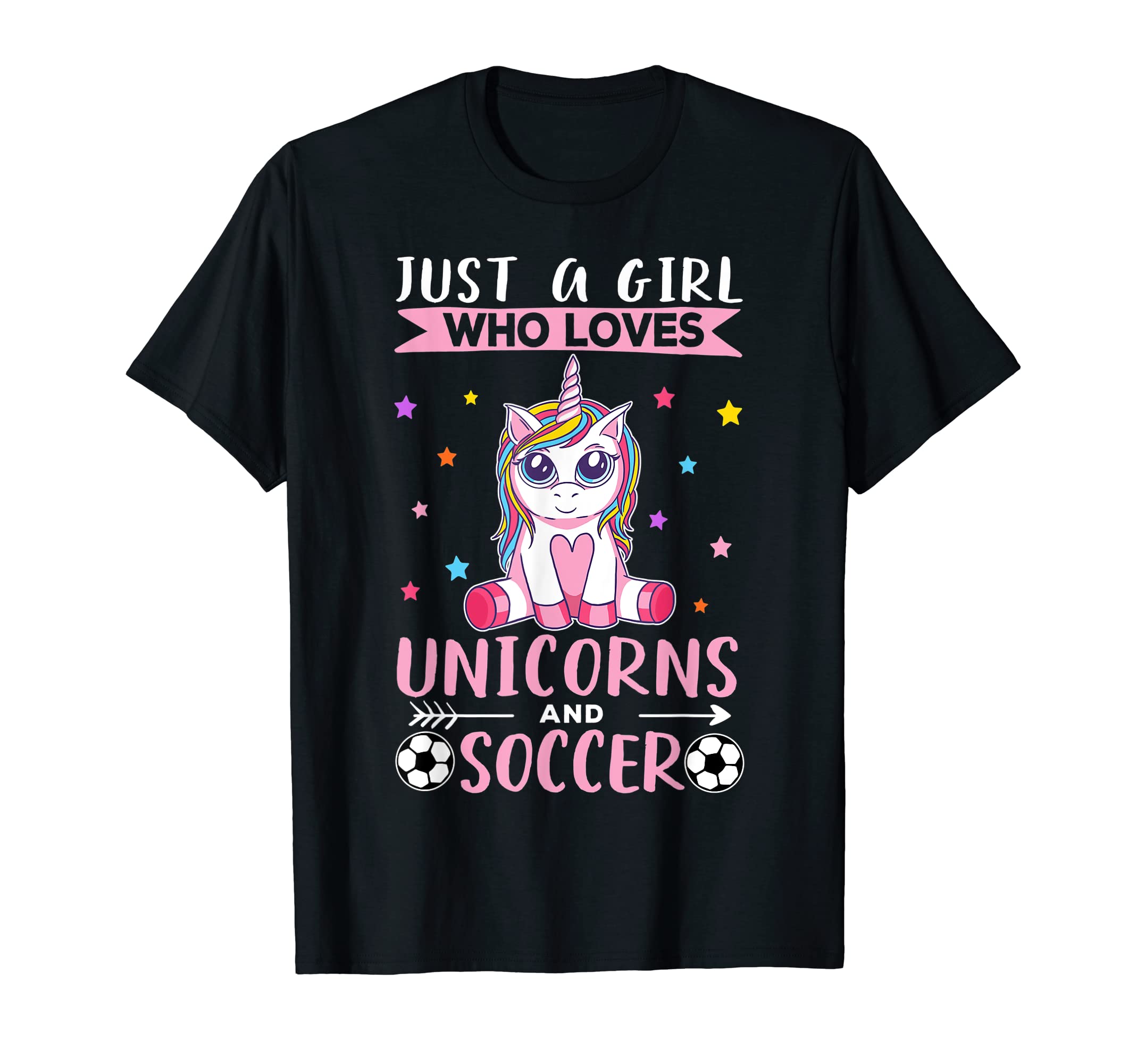 Just Who Loves Unicorns And Soccer T-Shirt - Trendy Graphic Unisex - T-Shirt, Sweatshirt, Hoodie
