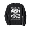 Cheer And Soccer Mom Soccer Player Sweatshirt - Streetwear Style Men Women - T-Shirt, Sweatshirt, Hoodie