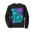 Roller Skating Funny Eat Sleep Skate Sweatshirt - Trendy Graphic Men Women - T-Shirt, Sweatshirt, Hoodie