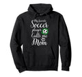 My Favorite Soccer Player Calls Me Mom Hoodie - Aesthetic Graphic Unisex - T-Shirt, Sweatshirt, Hoodie