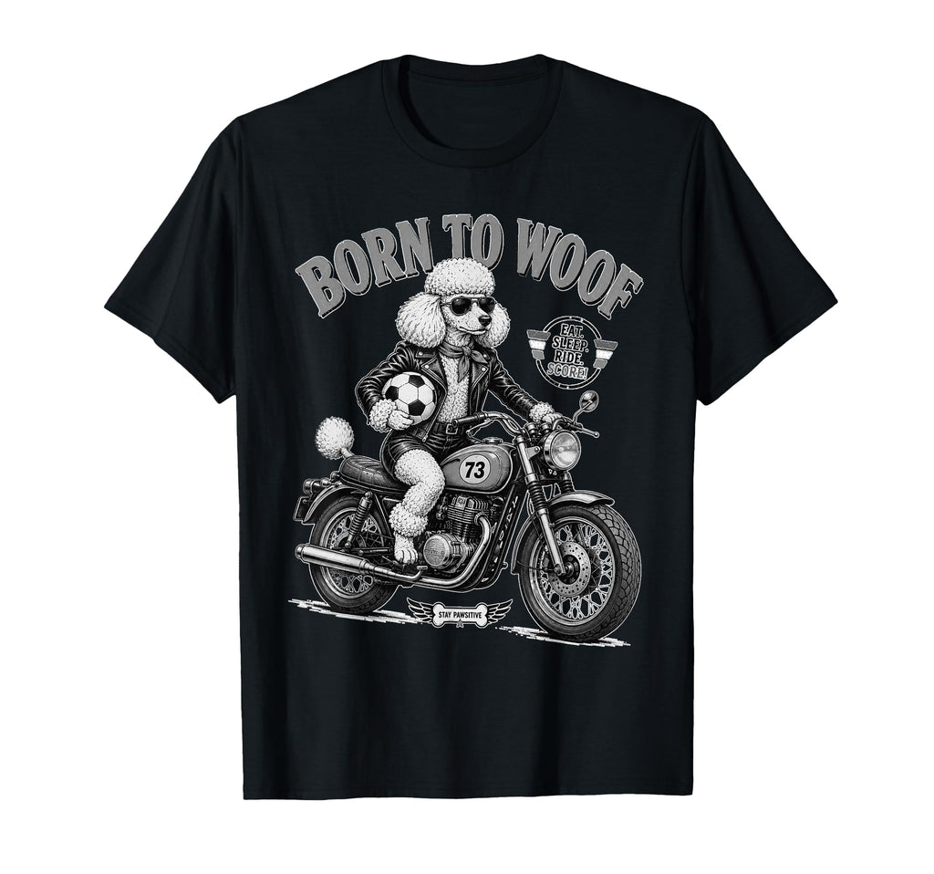 Poodle Motorbike Love Footbal Soccer Digor T-Shirt - Novelty Apparel Unisex - T-Shirt, Sweatshirt, Hoodie