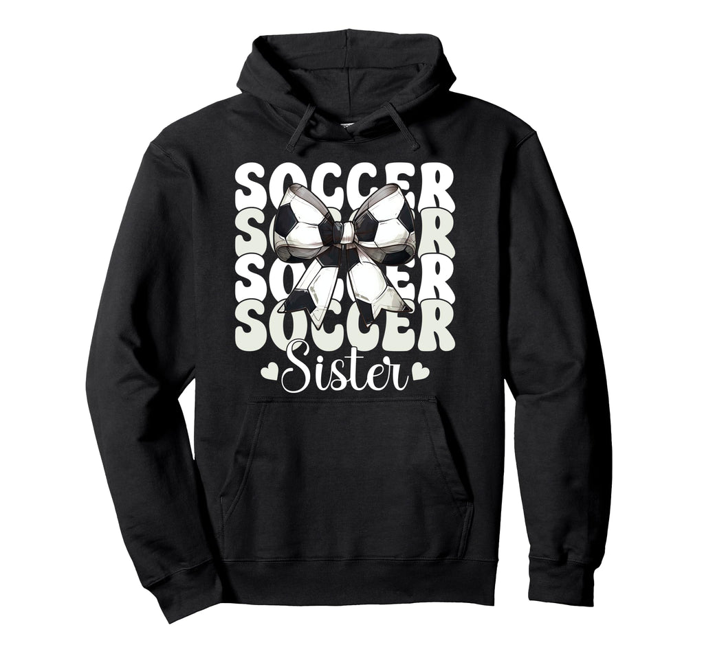 Soccer Sister Soccer Sis Coquette Bow Hoodie - Custom Art Print for Adults - T-Shirt, Sweatshirt, Hoodie