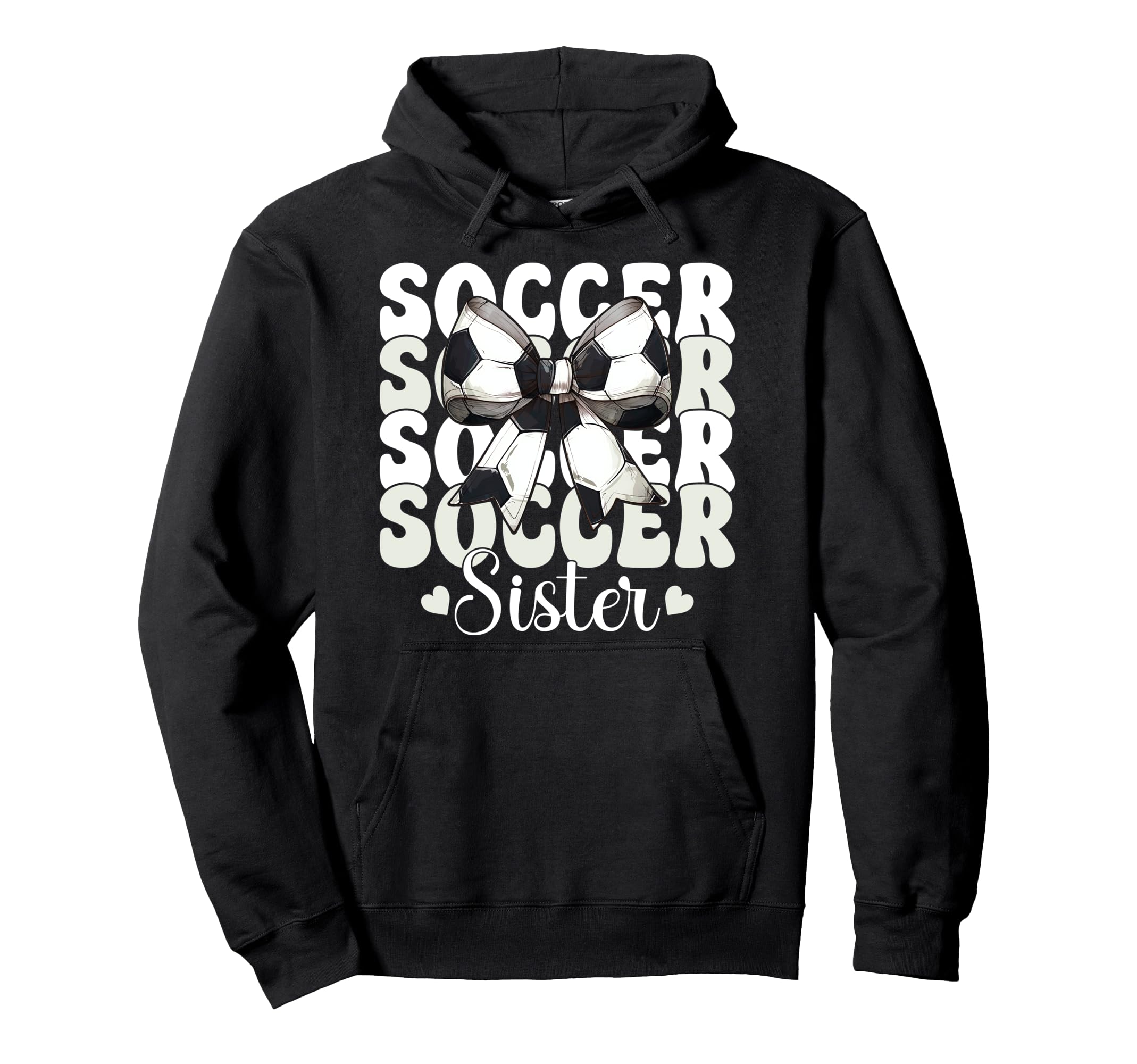 Soccer Sister Soccer Sis Coquette Bow Hoodie - Novelty Apparel Men Women - T-Shirt, Sweatshirt, Hoodie