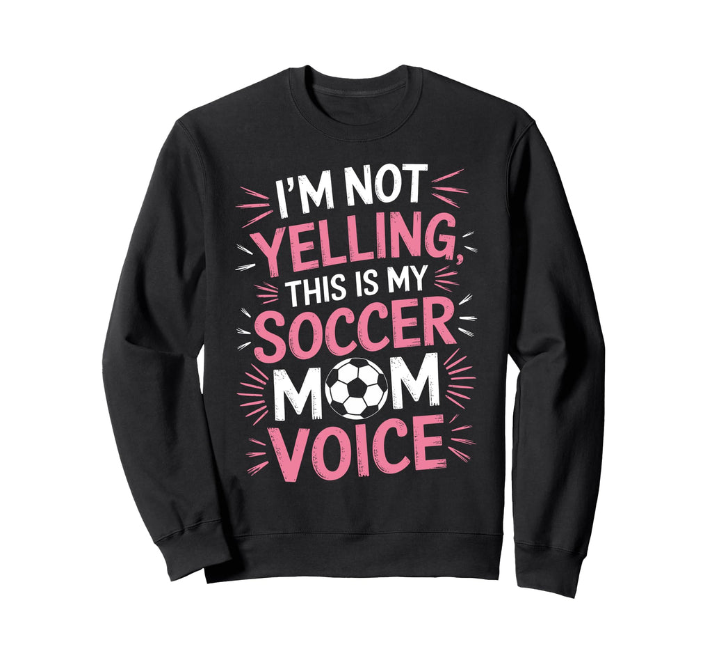 Funny Soccer Players Soccer Mom Hoodie - Fun Novelty Design for Adults - T-Shirt, Sweatshirt, Hoodie