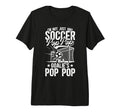 Mens Im Soccer Goalie Pop Pop Soccer T-Shirt - Streetwear Style Men Women - T-Shirt, Sweatshirt, Hoodie