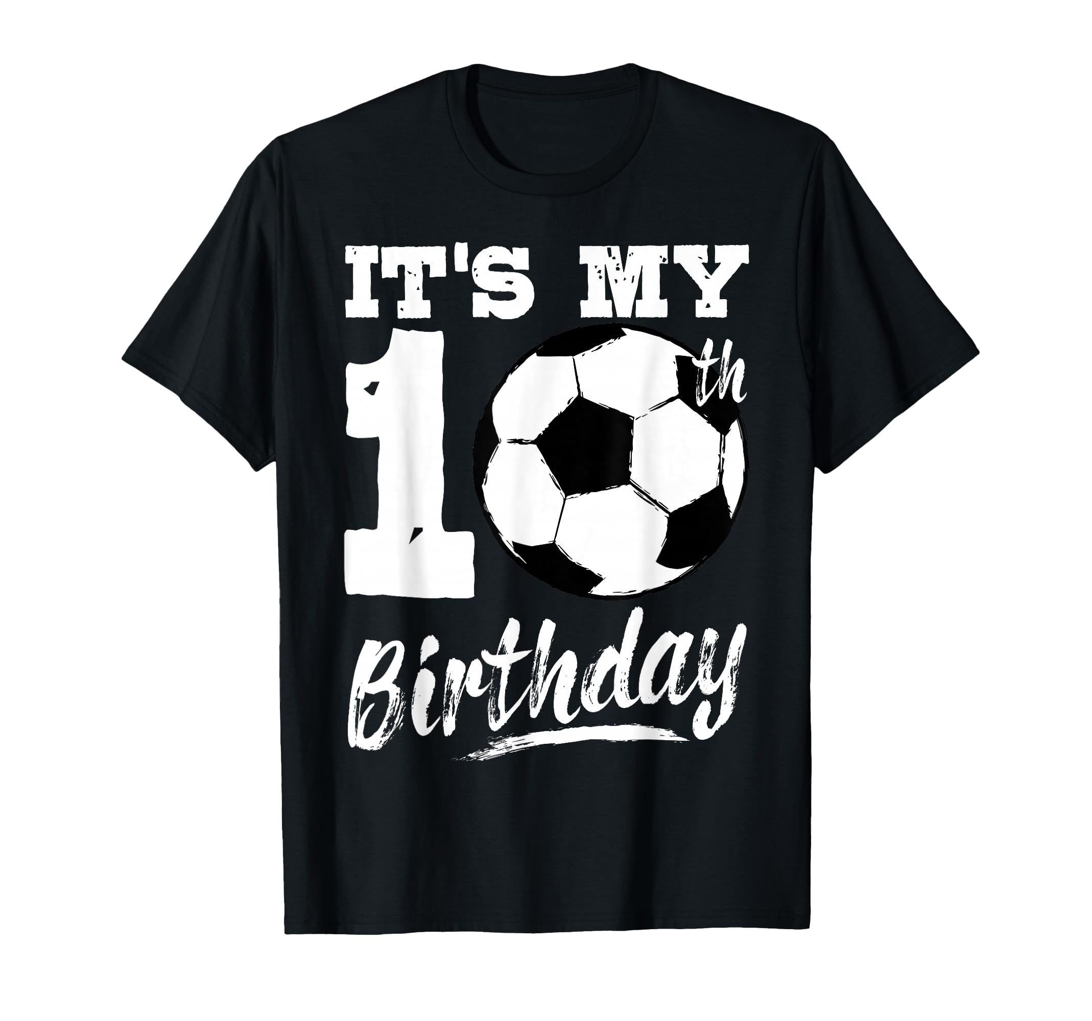 Its My 10Th Birthday Soccer Player 10 T-Shirt - Graphic Print Men Women - T-Shirt, Sweatshirt, Hoodie