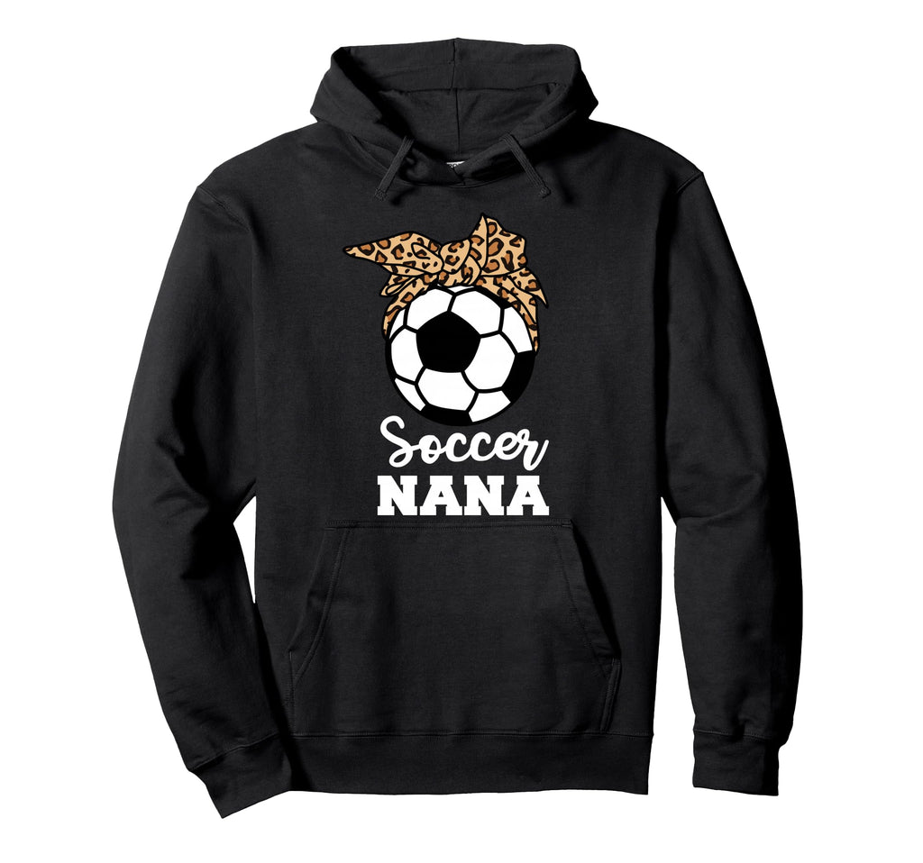 Soccer Nana Funny Leopard Nana Hoodie - Trendy Graphic Unisex - T-Shirt, Sweatshirt, Hoodie