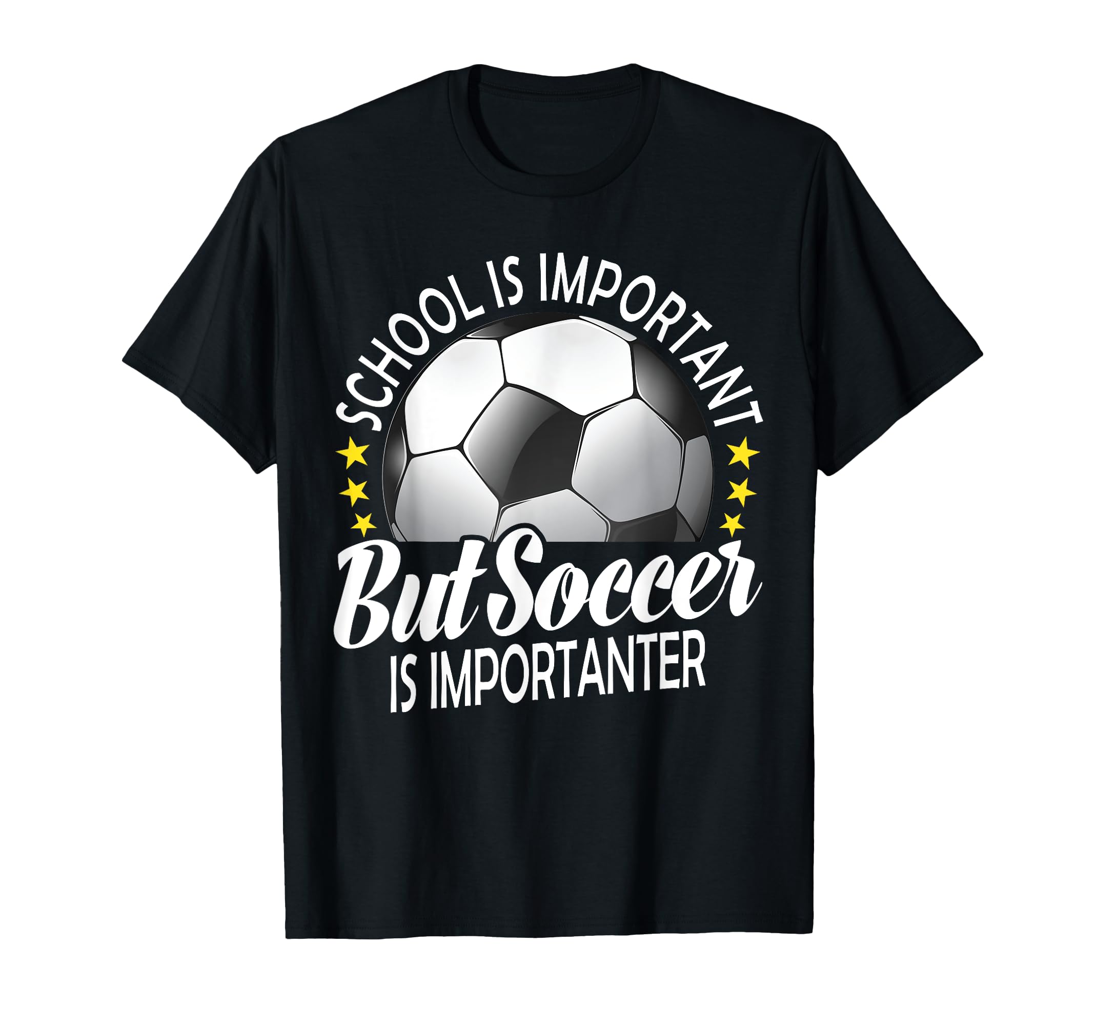 School Is Important But Soccer T-Shirt - Casual Everyday Wear for Adults - T-Shirt, Sweatshirt, Hoodie