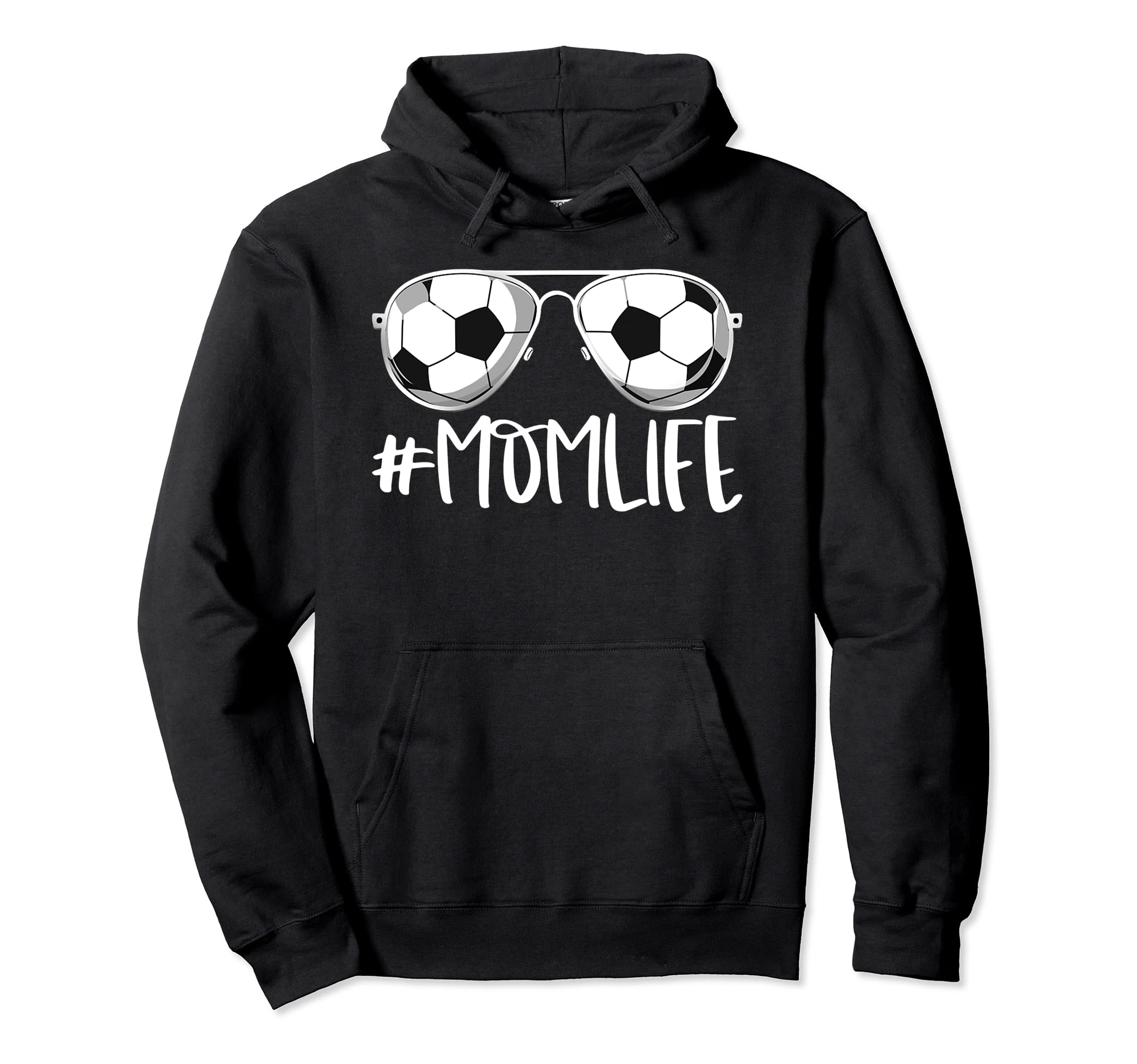 Momlife Soccer Aviators Mothers Day Hoodie - Unique Graphic for Adults - T-Shirt, Sweatshirt, Hoodie