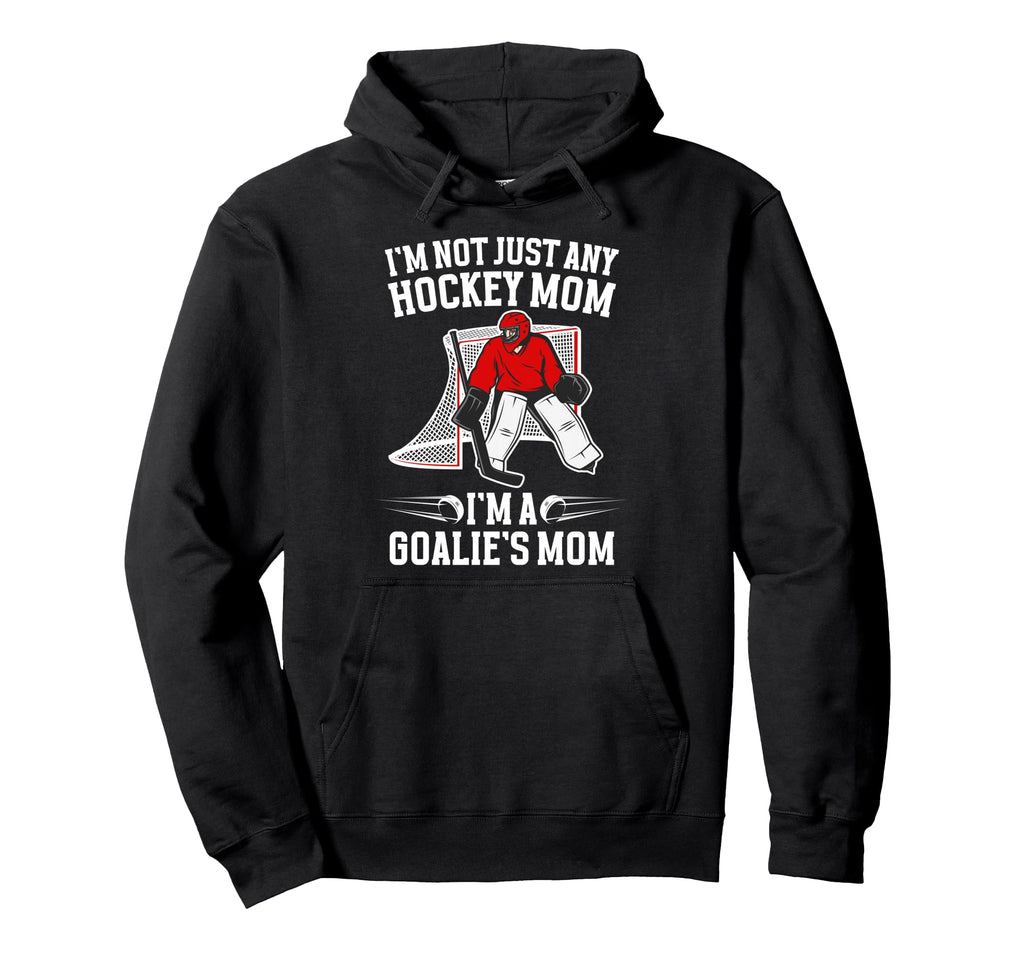 Goalies Mom Hockey Keeper Mom Hockey Hoodie - Unique Graphic Men Women - T-Shirt, Sweatshirt, Hoodie