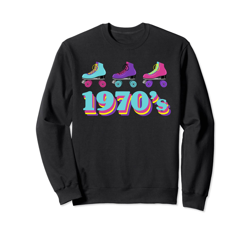 1970S Roller Skates 70S Party Sweatshirt - Fun Novelty Design Men Women - T-Shirt, Sweatshirt, Hoodie