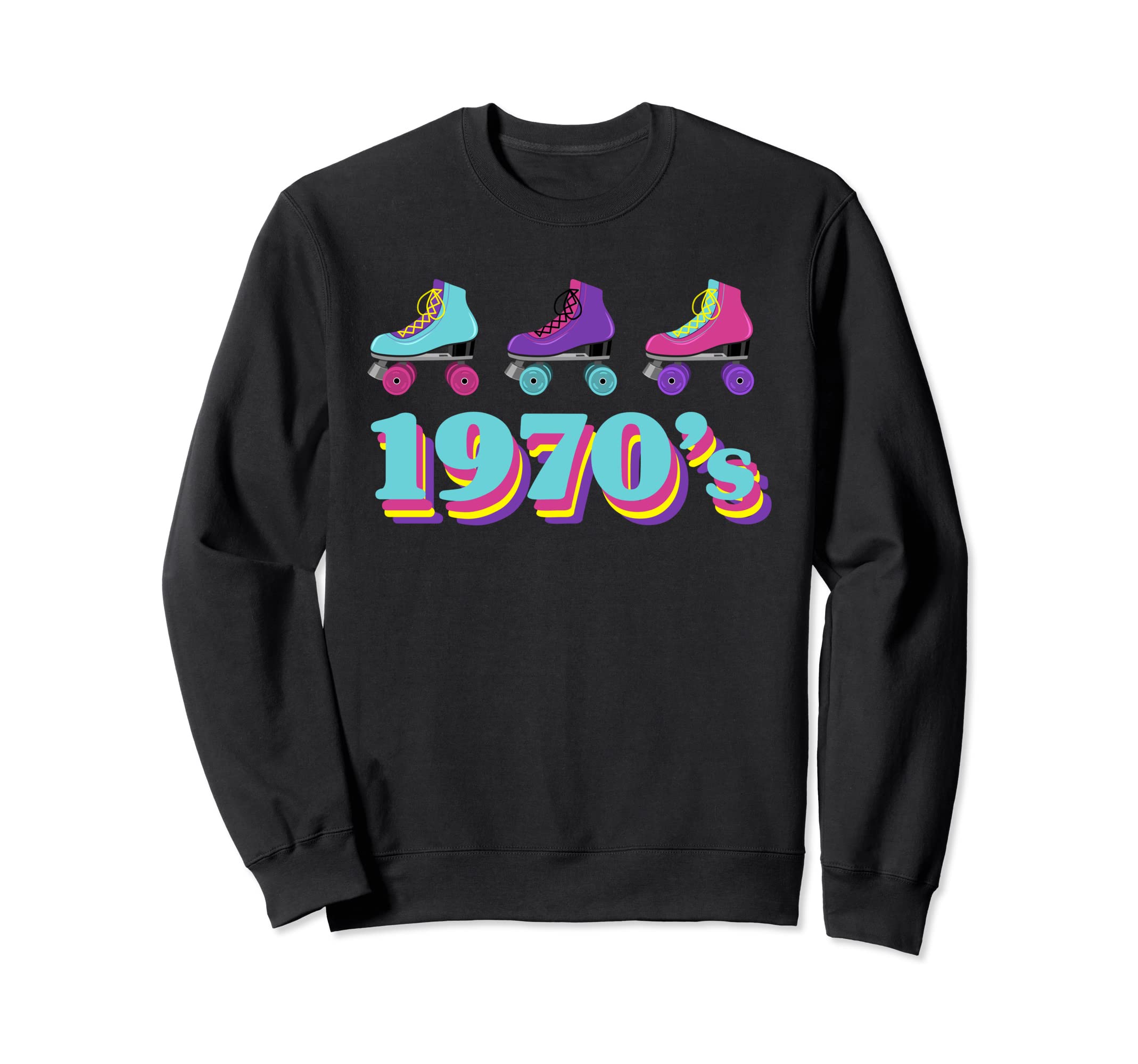 1970S Roller Skates 70S Party Sweatshirt - Fun Novelty Design Men Women - T-Shirt, Sweatshirt, Hoodie