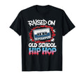 Raised Old School Hip Hop Cassette T-Shirt - Novelty Apparel for Adults - T-Shirt, Sweatshirt, Hoodie