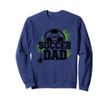 Proud Soccer Dad Whistle Sports Fan Sweatshirt - Unique Graphic Men Women - T-Shirt, Sweatshirt, Hoodie