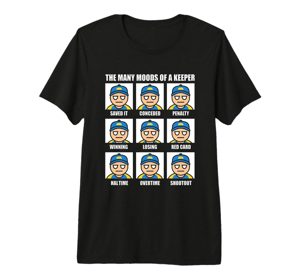 Many Moods Goalkeeper Soccer Football T-Shirt - Trendy Graphic for Adults - T-Shirt, Sweatshirt, Hoodie