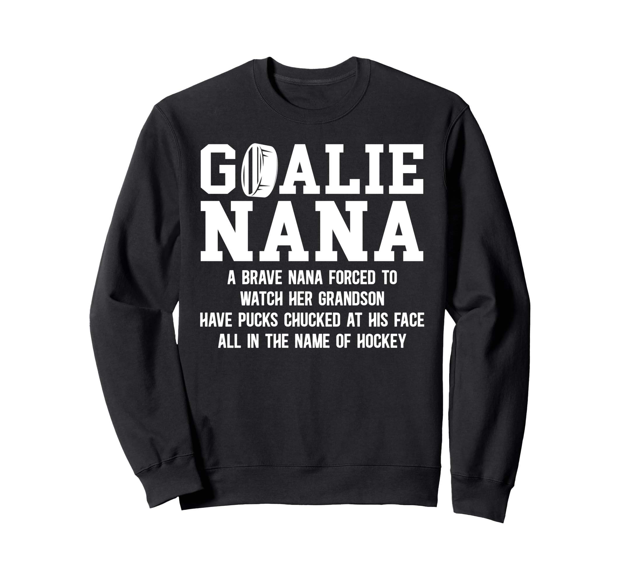 Hockey Goalie Nana Hockey Keeper Sweatshirt - Aesthetic Graphic for Adults - T-Shirt, Sweatshirt, Hoodie