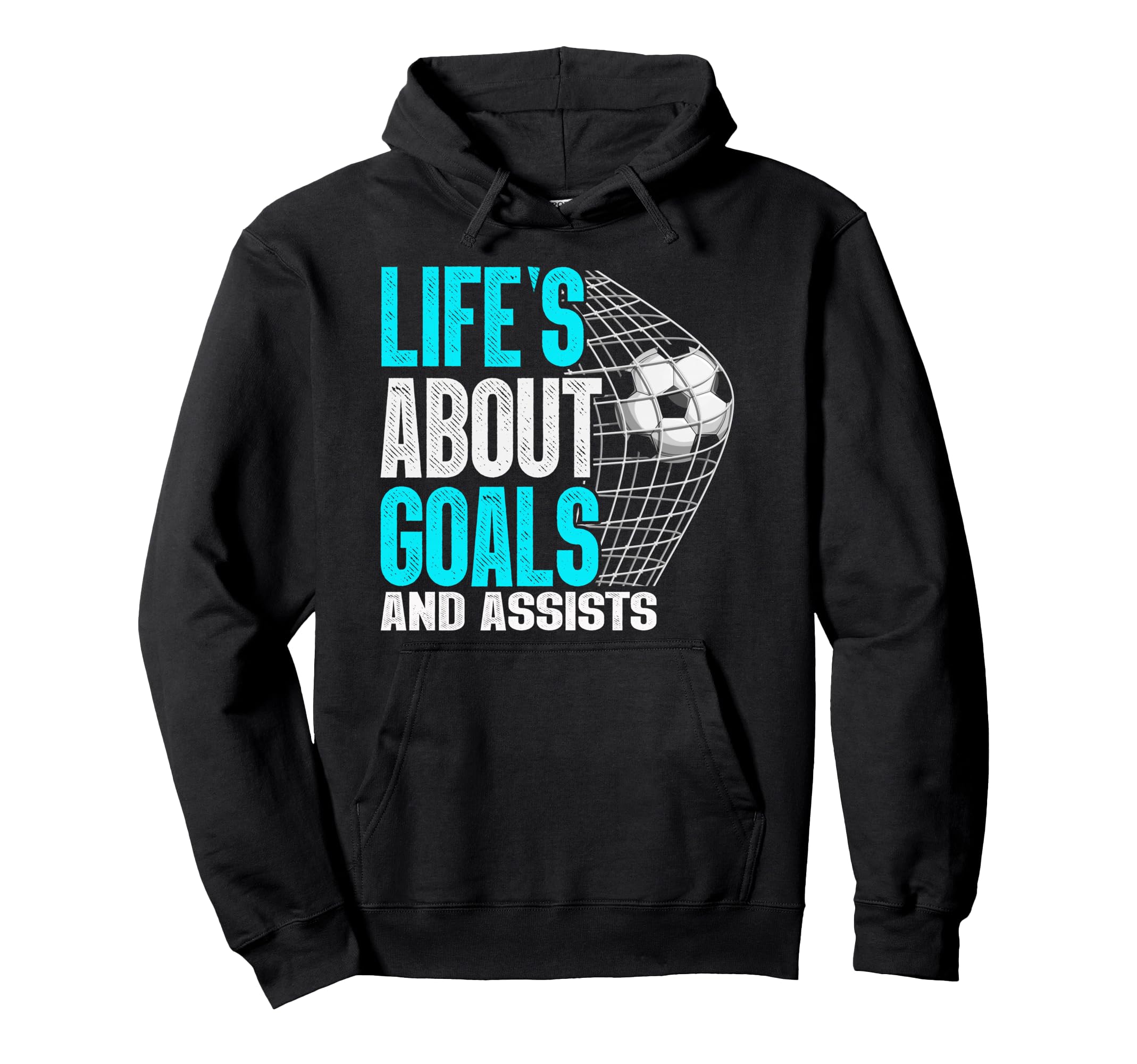 Life Is About Goals And Assists Futbol Hoodie - Minimalist Print Unisex - T-Shirt, Sweatshirt, Hoodie
