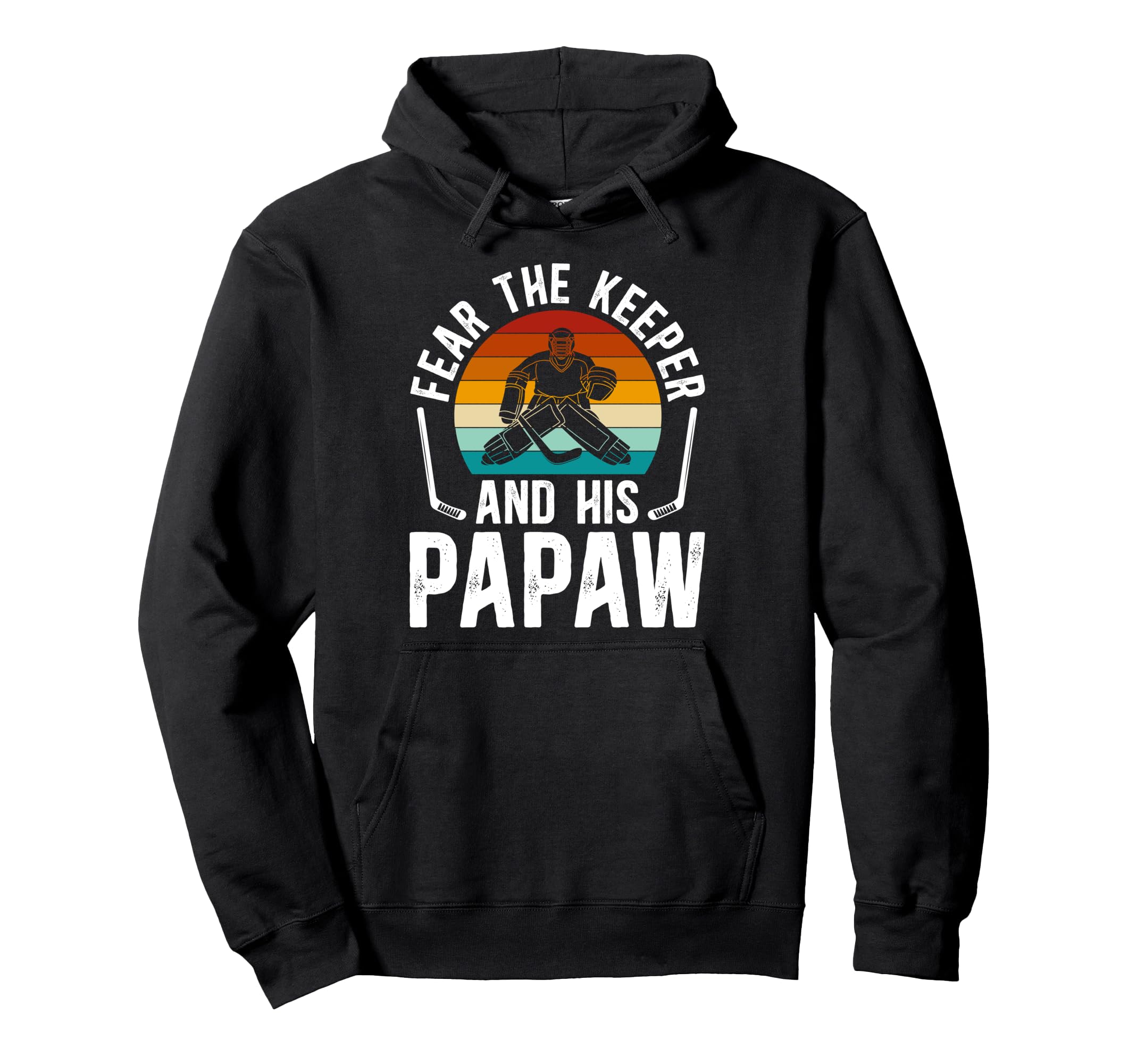 Fear Hockey Keeper Papaw Ice Hockey Hoodie - Minimalist Print for Adults - T-Shirt, Sweatshirt, Hoodie
