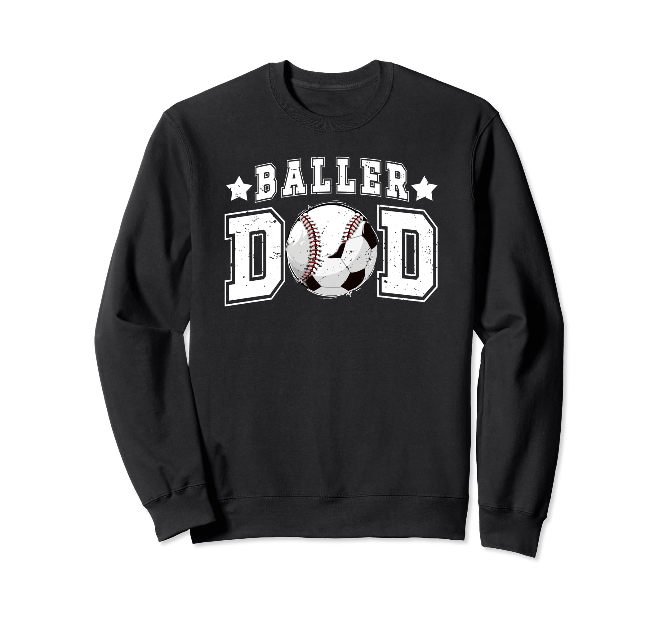 Baller Dad Soccer Baseball Dad Sweatshirt - Graphic Print Men Women - T-Shirt, Sweatshirt, Hoodie