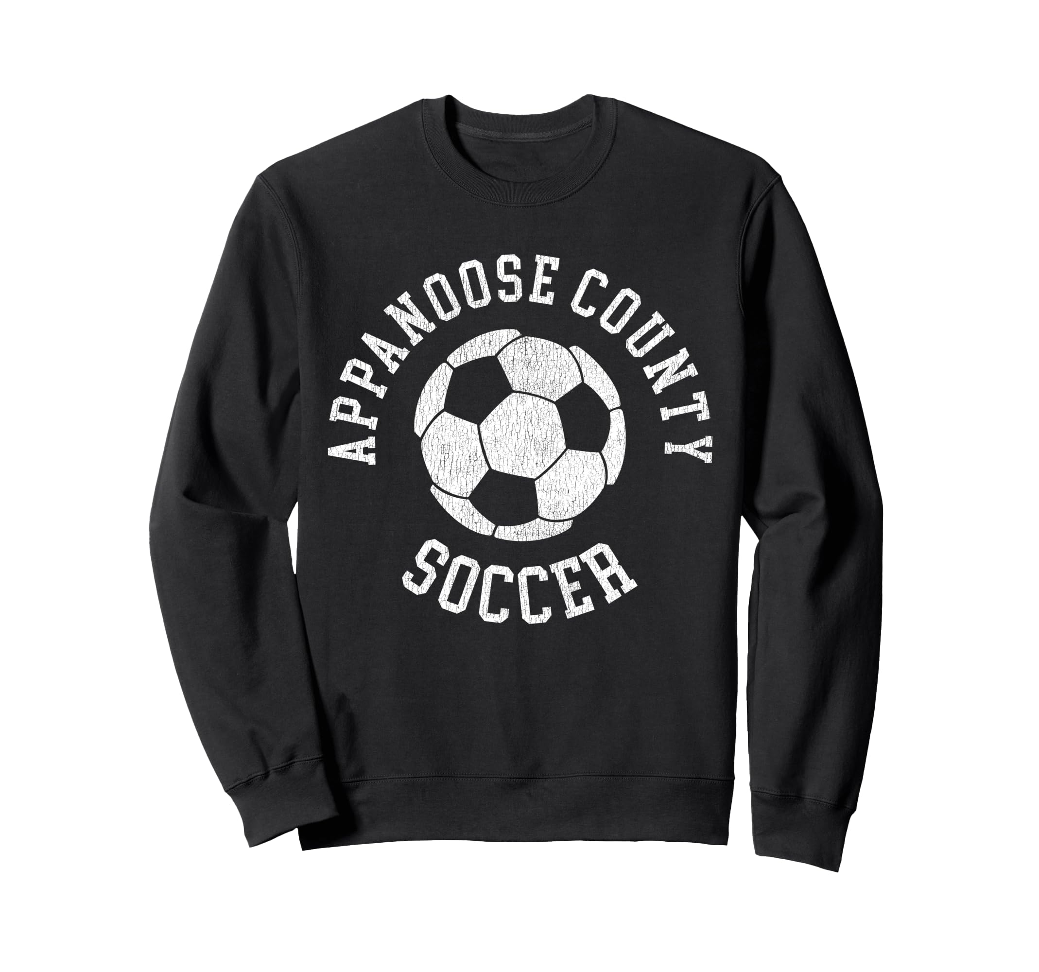 Appanoose County Soccer Distressed Sweatshirt - Unique Graphic Men Women - T-Shirt, Sweatshirt, Hoodie