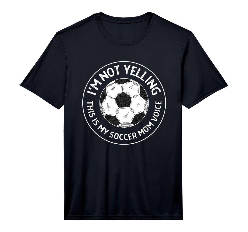 Mens Im Not Yelling This Is My Soccer T-Shirt - Unique Graphic for Adults - T-Shirt, Sweatshirt, Hoodie