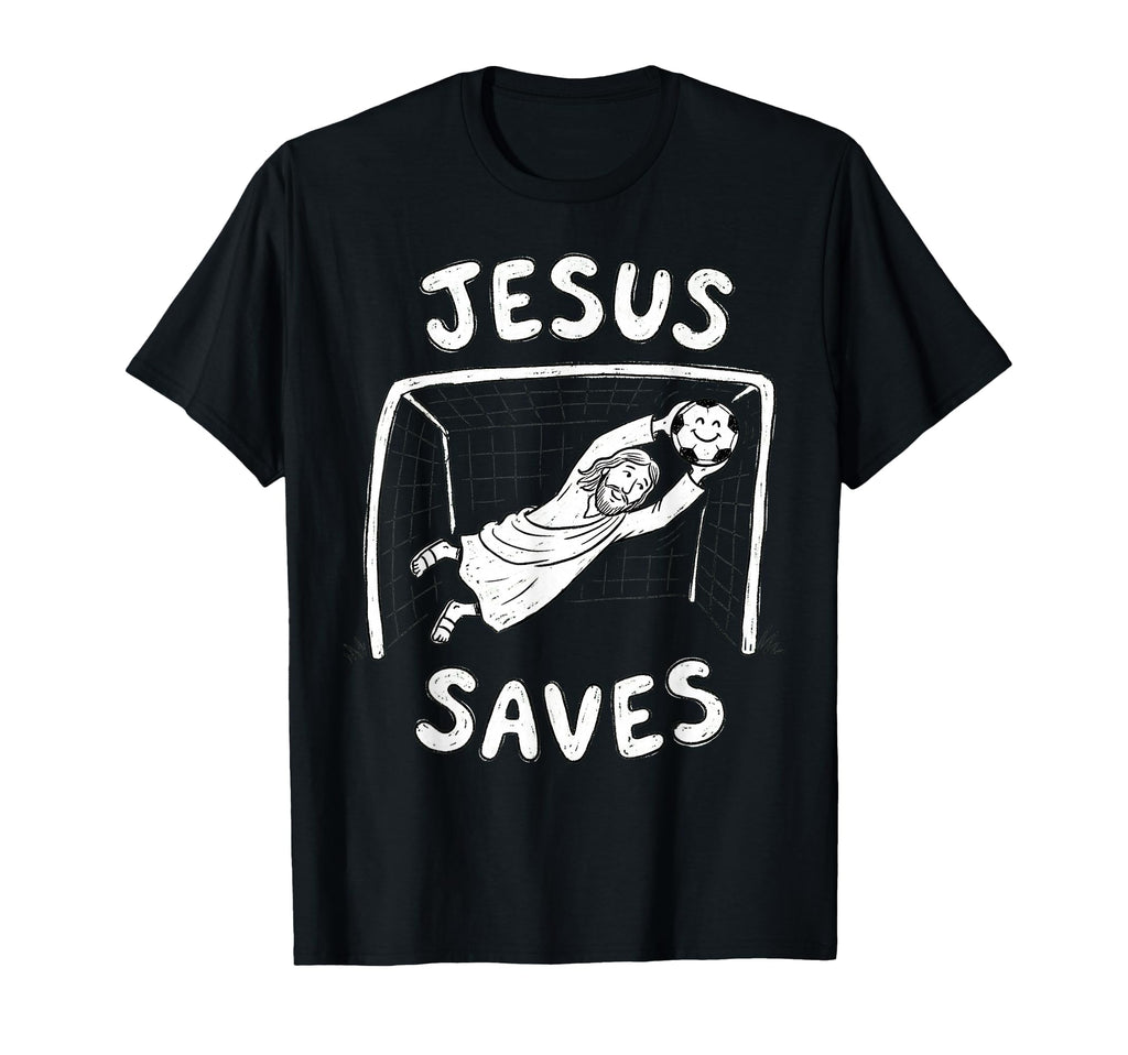 Christian Jesus Saves Soccer T-Shirt - Casual Everyday Wear for Adults - T-Shirt, Sweatshirt, Hoodie