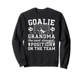 Funny Soccer Goalie Grandma Soccer Sweatshirt - Aesthetic Graphic Unisex - T-Shirt, Sweatshirt, Hoodie